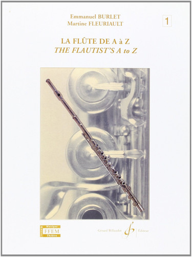 LA FLUTE DE A A Z VOLUME 1