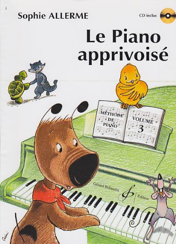 LE PIANO APPRIVOISE VOLUME 3