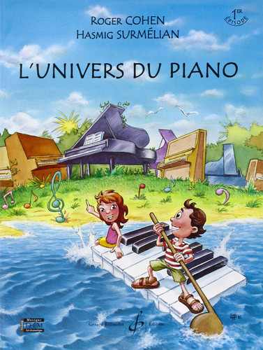 L'UNIVERS DU PIANO - 1ER EPISODE