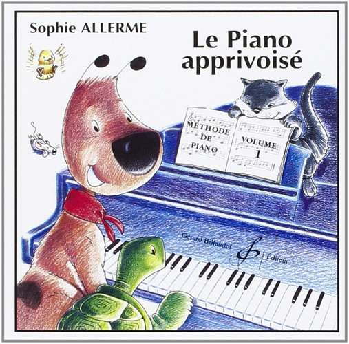 LE PIANO APPRIVOISE VOLUME 1 - CD