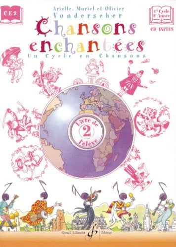 CHANSONS ENCHANTEES VOLUME 2 - LIVRE DE L'ELEVE