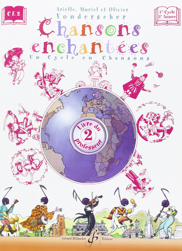CHANSONS ENCHANTEES VOLUME 2 - LIVRE DU PROFESSEUR