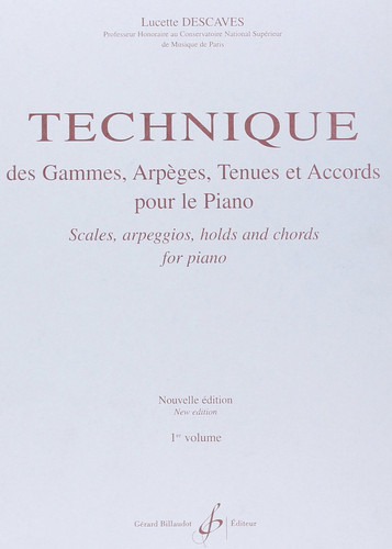 TECHNIQUE DES GAMMES ARPEGES TENUES ET ACCORDS VOLUME 1