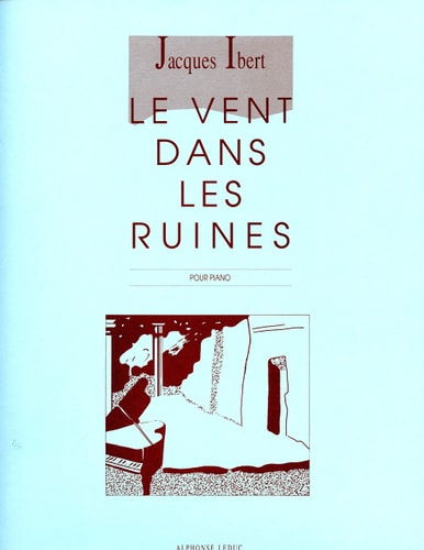 JACQUES IBERT: LE VENT DANS LES RUINES (PIANO SOLO) PIANO