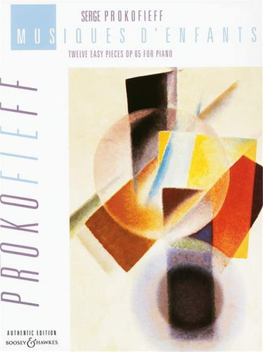 Prokofiev: Musiques d'Enfants, Op. 65 (Music for Children)