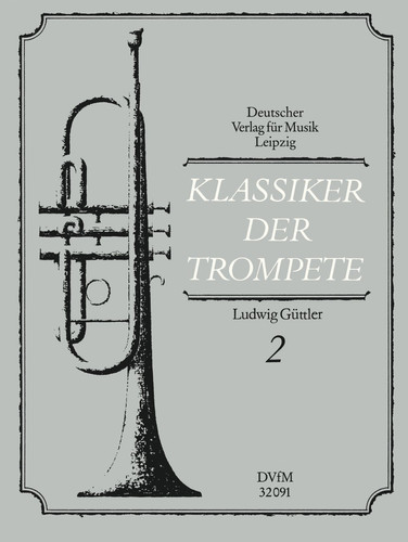KLASSIKER DER TROMPETE, BAND 2 TROMPETTE