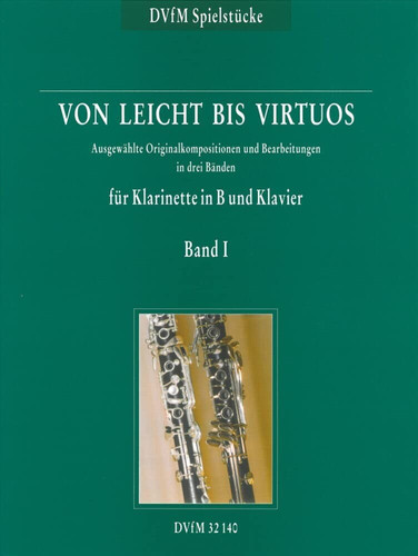 VON LEICHT BIS VIRTUOS BAND 1 CLARINETTE