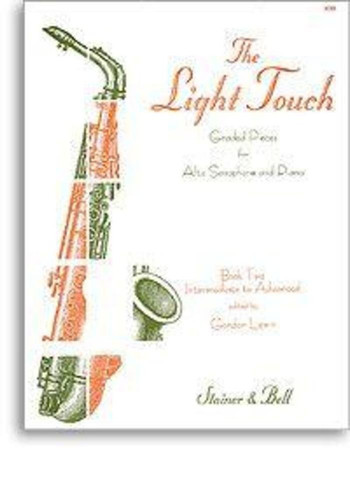 The Light Touch Book 2 (Intermediate to Advanced) Graded Pieces for Alto Saxophone & Piano