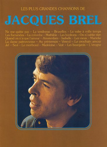 JACQUES BREL: PLUS GRANDES CHANSONS DE JACQUES BREL (LES)