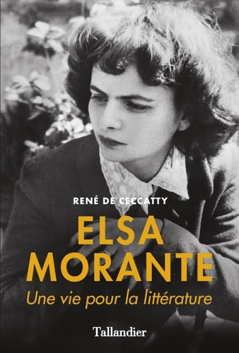 Elsa Morante une vie pour la littérature