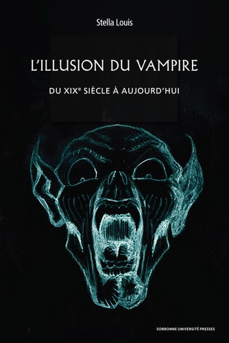 L'illusion du vampire du XIXe siècle à aujourd'hui