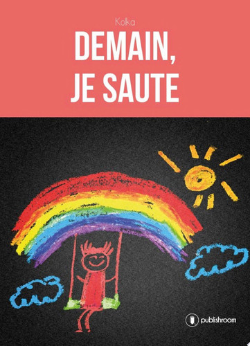 Demain, je saute Récit d'une expérience dans l'enseignement