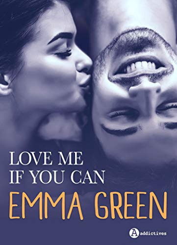 Love me if you can: L'intégrale (French Edition)