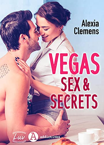 Vegas, Sex & Secrets (French Edition)
