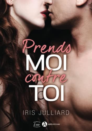 Prends-moi contre toi (French Edition)