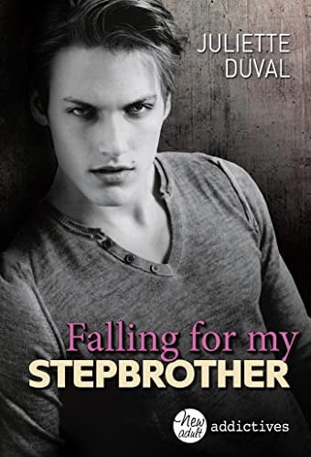 Falling for My Stepbrother (French Edition)