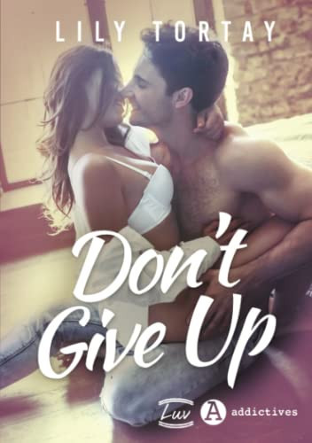 Don't Give Up (French Edition)