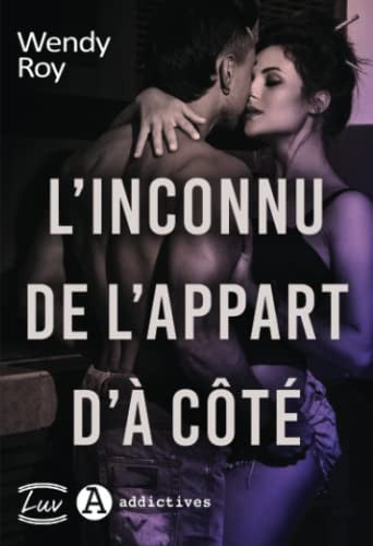 L’inconnu de l’appart d’à côté (French Edition)