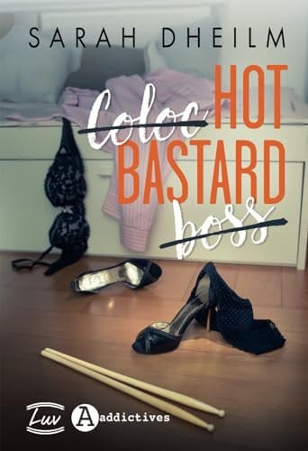 Hot Bastard (French Edition)