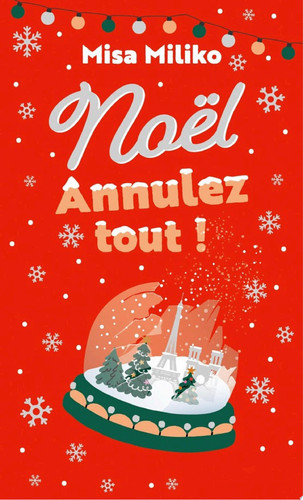 Noël : annulez tout !
