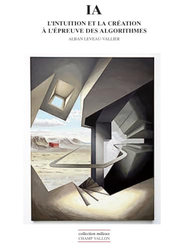 IA: l'intuition et la création à l'épreuve des algorithmes