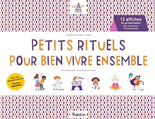 Petits rituels pour bien vivre ensemble 12 affiches de présentation pour mémoriser les bons gestes