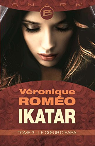 Le Cœur d'Eara Ikatar, T3