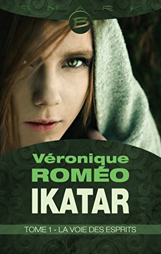 La Voie des esprits Ikatar, T1