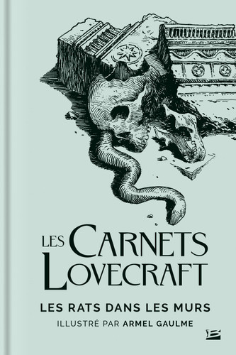 Les carnets Lovecraft Les rats dans les murs