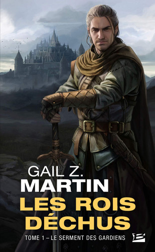 Les Rois déchus, T1 : Le Serment des Gardiens (Les Rois déchus (1)) (French Edition)