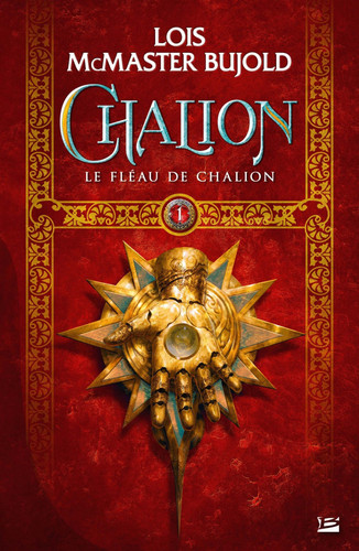 Chalion, T1 Le Fléau de Chalion