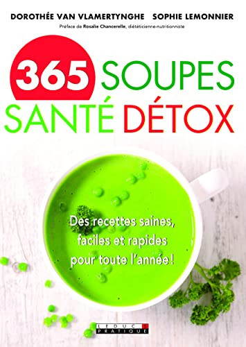 365 soupes santé détox