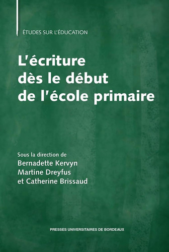 L'écriture dès le début de l'école primaire Pratiques enseignantes et performances des élèves