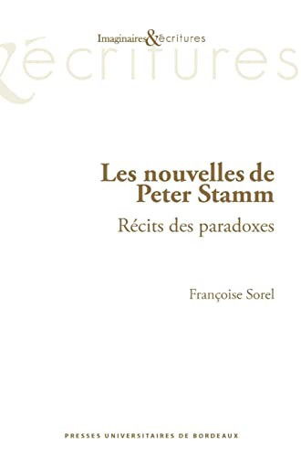 Les nouvelles de Peter Stamm récits des paradoxes