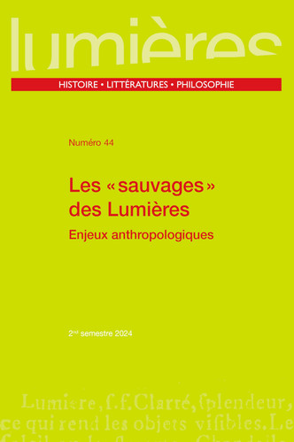 LES SAUVAGES DES LUMIERES - ENJEUX ANTHROPOLOGIQUES.
