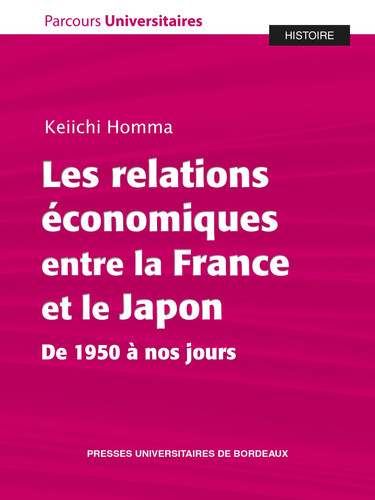 Les relations économiques entre la France et le Japon: De 1950 à nos jours