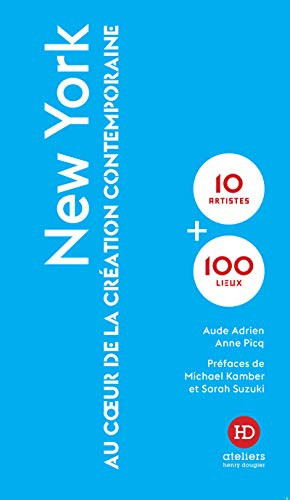 New York Au coeur de la création contemporaine