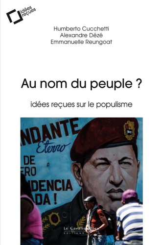 Au nom du peuple ? idées reçues sur le populisme