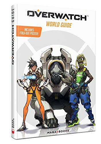 Overwatch : guide officiel : introduction à l'univers du jeu