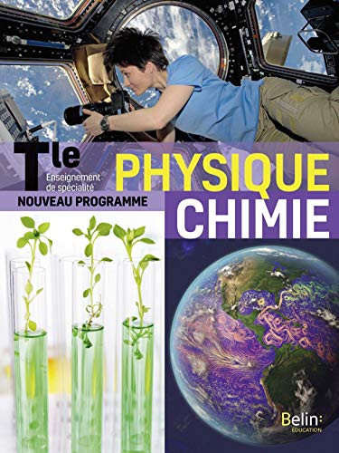 Physique Chimie Enseignement de spécialité Tle Manuel de l'élève