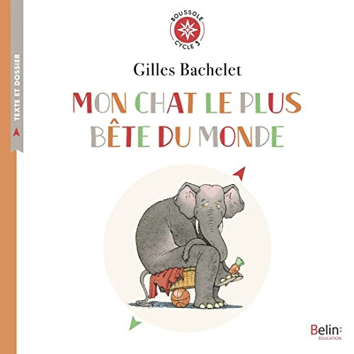 Mon chat le plus bête du monde Cycle 3