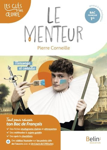Le Menteur, Pierre Corneille Bac français 1re, Parcours Mensonge et comédie