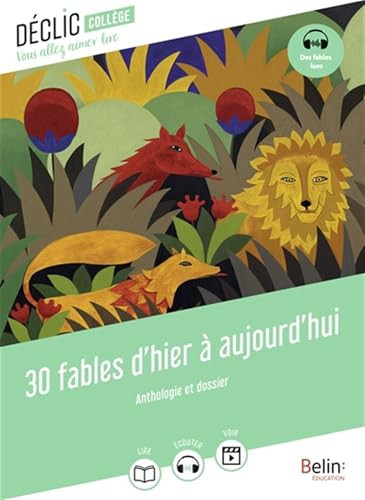 30 fables d'hier à aujourd'hui