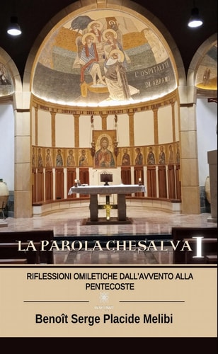 La Parola che salva I Riflessioni omiletiche dall'Avvento alla Pentecoste