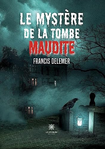 Le mystère de la tombe maudite
