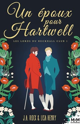 Un époux pour Hartwell: Les Lords du Bucknall Club, T1