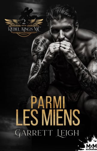 Parmi les miens: Rebel Kings MC, T2