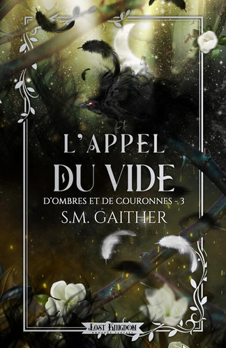 L'Appel du Vide: D ombres et de Couronnes 3