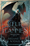 Cœur de flammes Dragon noir, T1