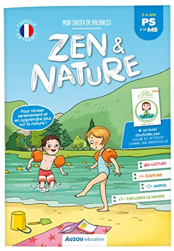 Mon cahier de vacances zen et nature De la PS à la MS, avec un livret d'activités zen "Calme et attentif comme une grenouille"
